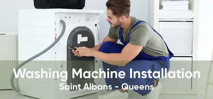 Washing Machine Installation Saint Albans - Queens