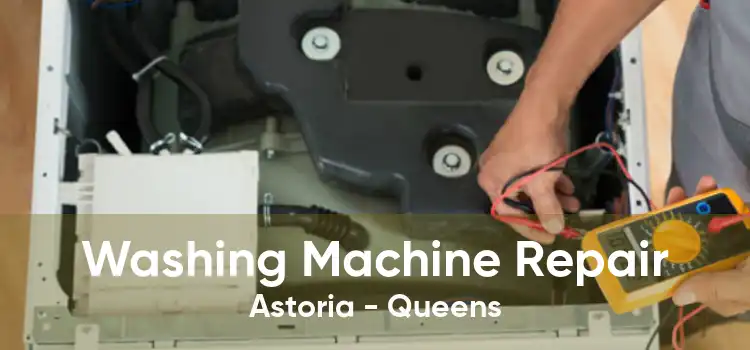 Washing Machine Repair Astoria - Queens