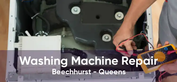 Washing Machine Repair Beechhurst - Queens