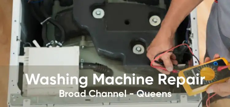 Washing Machine Repair Broad Channel - Queens