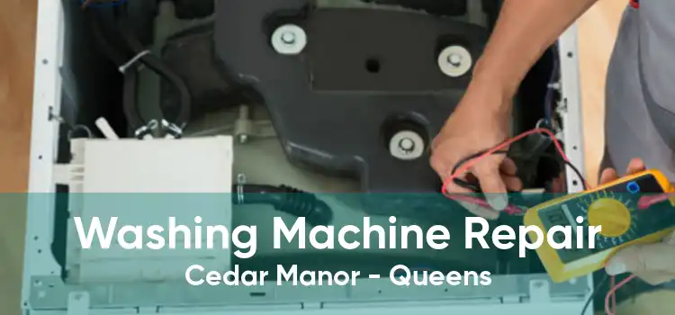 Washing Machine Repair Cedar Manor - Queens