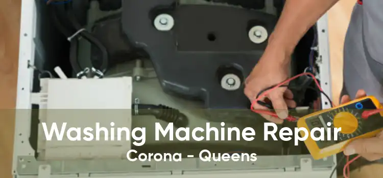 Washing Machine Repair Corona - Queens