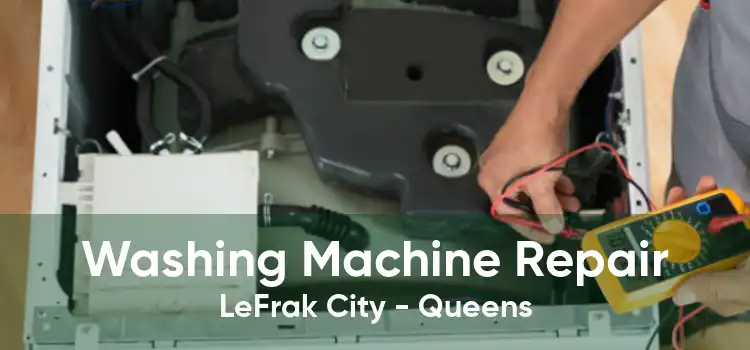 Washing Machine Repair LeFrak City - Queens